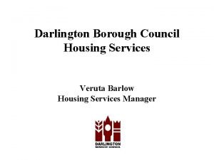 Darlington Borough Council Housing Services Veruta Barlow Housing