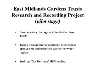 East Midlands Gardens Trusts Research and Recording Project