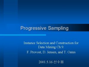 Progressive sampling