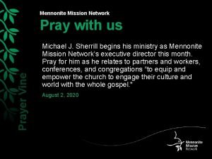 Mennonite Mission Network Prayer Vine Pray with us