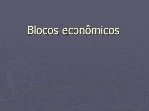 Tipos de blocos economicos