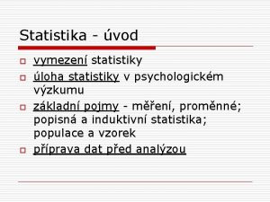 Statistika vod o o vymezen statistiky loha statistiky