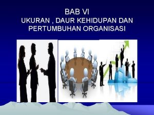 Ukuran organisasi dalam tahapan pertumbuhannya