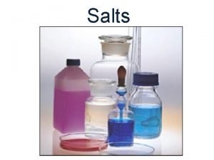 Soluble and insoluble salts