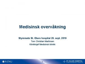 Medisinsk overvkning Styremte St Olavs hospital 20 sept