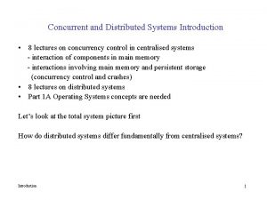 Concurrent and distributed systems