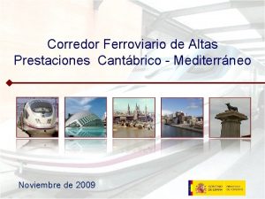 Corredor Ferroviario de Altas Prestaciones Cantbrico Mediterrneo Noviembre