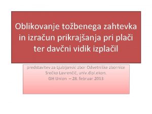 Oblikovanje tobenega zahtevka in izraun prikrajanja pri plai