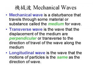 Mechanical disturbance Mechanical disturbance