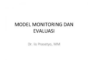 Model monitoring dan evaluasi