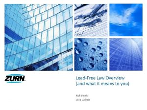 LeadFree Law Overview and what it means to