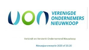 Verbindt en Versterkt Ondernemend Nieuwkoop Nieuwjaarsreceptie 2020 of