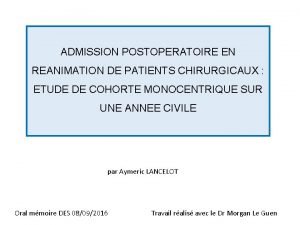 ADMISSION POSTOPERATOIRE EN REANIMATION DE PATIENTS CHIRURGICAUX ETUDE
