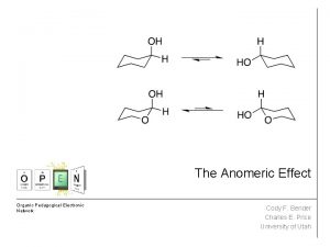 The Anomeric Effect Organic Pedagogical Electronic Network Cody