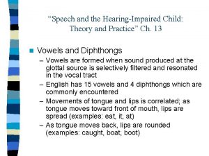 Speech and the HearingImpaired Child Theory and Practice