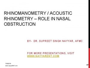 RHINOMANOMETRY ACOUSTIC RHINOMETRY ROLE IN NASAL OBSTRUCTION BY