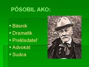 PSOBIL AKO Bsnik Dramatik Prekladate Advokt Sudca IVOTOPIS