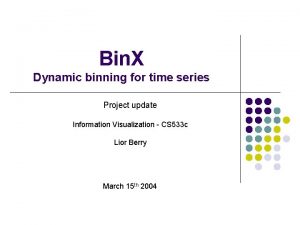 Time series binning