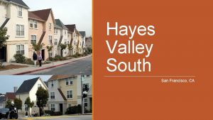 Hayes Valley South San Francisco CA Hayes Valley