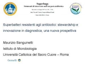 Superbatteri resistenti agli antibiotici stewardship e innovazione in