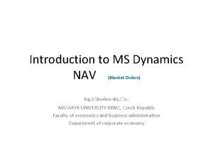 Introduction to MS Dynamics NAV Blanket Orders Ing