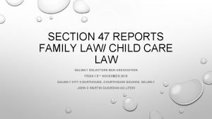 Section 47 report