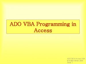 Access vba ado Access vba ado