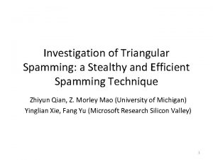 Investigation of Triangular Spamming a Stealthy and Efficient
