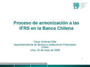 Proceso de armonizacin a las IFRS en la