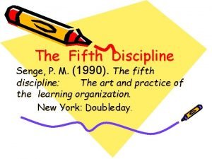 The Fifth Discipline Senge P M 1990 The