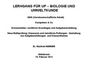 LERHGANG FR UP BIOLOGIE UND UMWELTKUNDE VWA Vorwissenschaftliche