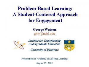 ProblemBased Learning A StudentCentered Approach for Engagement George