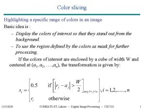 Color slicing in image processing