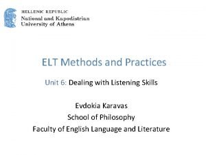 ELT Methods and Practices Unit 6 Dealing with