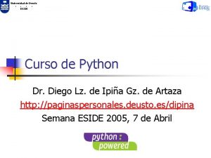 Universidad de Deusto ESIDE Curso de Python Dr