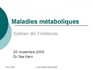 Maladies mtaboliques Cahier de linterne 20 novembre 2009