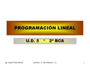 PROGRAMACIN LINEAL U D 5 2 BCS Angel