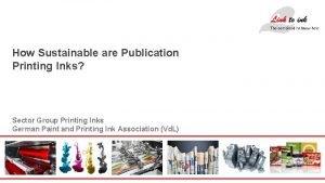 How Sustainable are Publication Printing Inks Sector Group