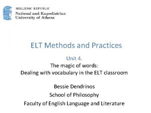 ELT Methods and Practices Unit 4 The magic