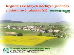 Register zkladnch sdelnch jednotiek a priestorov jednotky SR