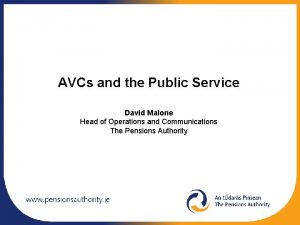 AVCs and the Public Service David Malone Head