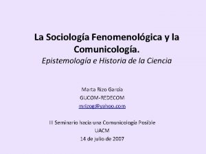 La Sociologa Fenomenolgica y la Comunicologa Epistemologa e