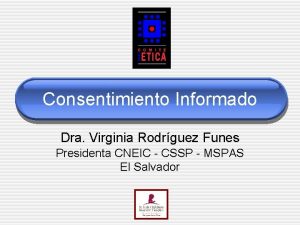 Consentimiento Informado Dra Virginia Rodrguez Funes Presidenta CNEIC