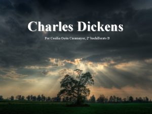 Charles Dickens Por Cecilia Ocn Casamayor 2 bachillerato