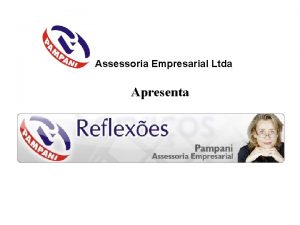 0 Assessoria Empresarial Ltda Apresenta 1 Grandes verdades