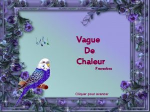 Vague De Chaleur Proverbes Cliquer pour avancer Apprendre