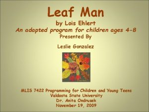 Leaf man by lois ehlert