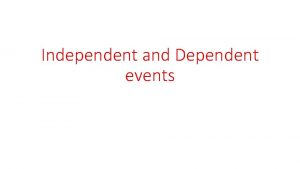 Independent vs dependant events