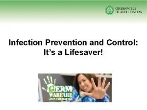 Infection Prevention and Control Its a Lifesaver Part