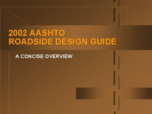 Aashto roadside design guide